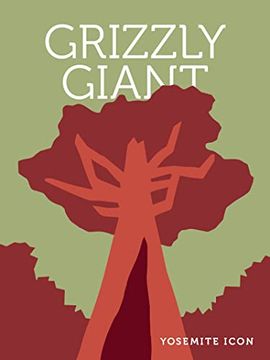 portada Grizzly Giant (Yosemite Icon) (in English)