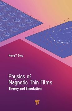 portada Physics of Magnetic Thin Films: Theory and Simulation (in English)
