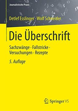portada Die Überschrift: Sachzwänge - Fallstricke - Versuchungen - Rezepte (in German)
