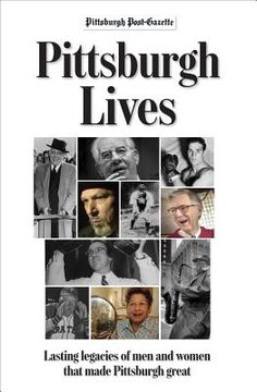 portada pittsburgh lives: men & women who shaped our city (en Inglés)