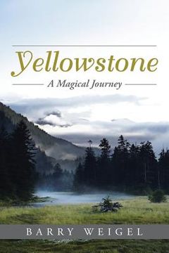 portada Yellowstone: A Magical Journey (en Inglés)