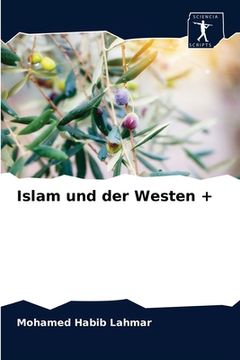 portada Islam und der Westen + (en Alemán)