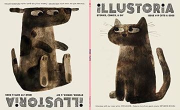 portada Illustoria: Cats & Dogs: Issue #19: Stories, Comics, Diy, for Creative Kids and Their Grownups (Illustoria Magazine) (in English)