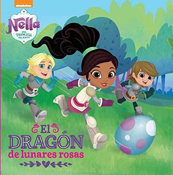 portada Un dragón con lunares rosas (Nella, una princesa valiente. Primeras lecturas) (in Spanish)