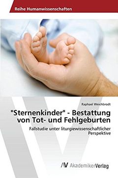 portada "Sternenkinder" - Bestattung von Tot- und Fehlgeburten (German Edition)