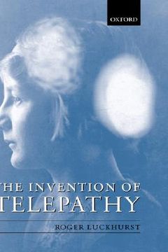 portada the invention of telepathy: 1870-1901