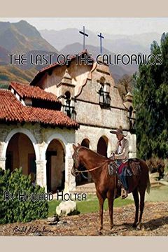 portada The Last of the Californios: The Pico Family, 1775-1894 (California History) 