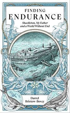 portada Finding Endurance: Shackleton, My Father and a World Without End (en Inglés)