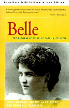 portada belle: a biography of belle case la follette (in English)