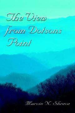 portada the view from dotsons point: dotsons point (en Inglés)