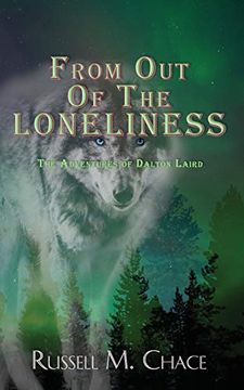 portada From Out Of The Loneliness: The Adventures of Dalton Laird (in English)