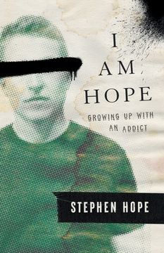 portada I am Hope: Growing up With an Addict (in English)