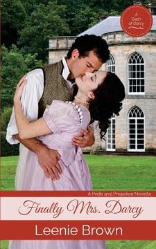 portada Finally Mrs. Darcy: A Pride and Prejudice Novella (en Inglés)