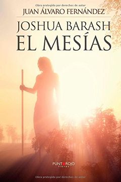 Joshua Barash el mesías