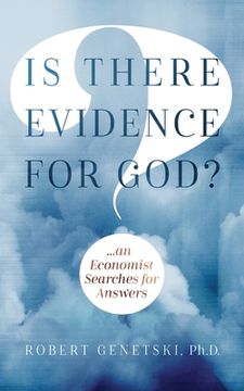 portada Is There Evidence for God?: An Economist Searches for Answers (en Inglés)