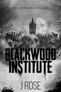 portada Blackwood Institute: The Complete Trilogy (in English)
