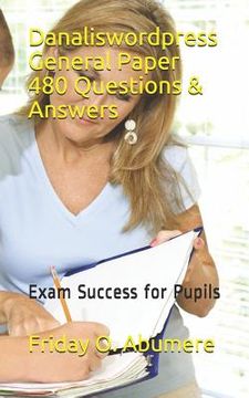 portada Danaliswordpress General Paper 480 Questions & Answers: Exam Success for Pupils (in English)