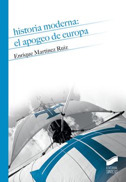 portada Historia Moderna. El Apogeo de Europa (in Spanish)