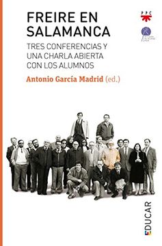 portada Freire en Salamanca: Tres conferencias y una charla abierta con los alumnos (Educar)