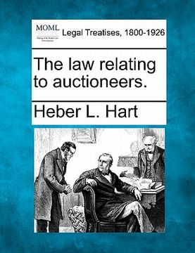portada the law relating to auctioneers. (en Inglés)
