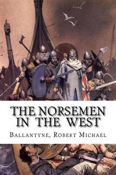 portada The Norsemen in the West (en Inglés)