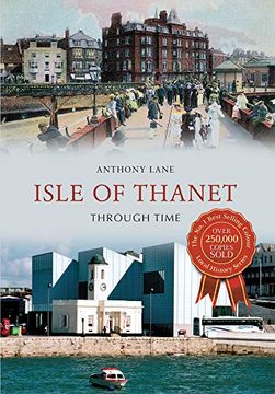 portada Isle of Thanet Through Time (en Inglés)