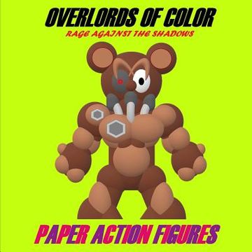 portada Overlords of Color Rage Against the Shadows: Paper Toys (en Inglés)