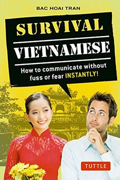 portada Survival Vietnamese: How to Communicate Without Fuss or Fear - Instantly! (Vietnamese Phras) (en Inglés)