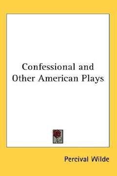 portada confessional and other american plays