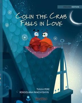 portada Colin the Crab Falls in Love (in English)