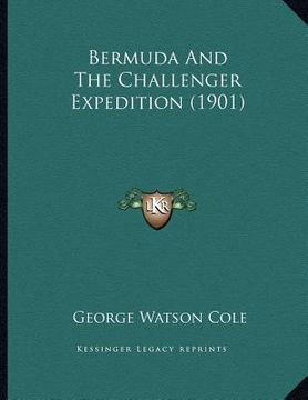 portada bermuda and the challenger expedition (1901) (en Inglés)