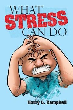 portada What Stress Can Do (en Inglés)