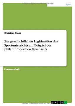 portada Zur geschichtlichen Legitimation des Sportunterrichts am Beispiel der philanthropischen Gymnastik (German Edition)
