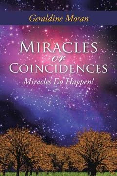 portada Miracles or Coincidences: Miracles Do Happen! (en Inglés)