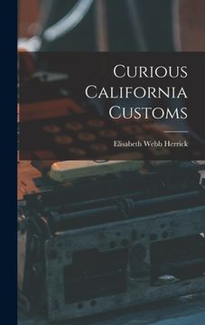 portada Curious California Customs (en Inglés)