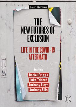 portada The New Futures of Exclusion: Life in the Covid-19 Aftermath