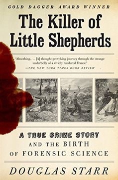 portada The Killer of Little Shepherds: A True Crime Story and the Birth of Forensic Science 