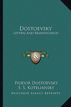 portada dostoevsky: letters and reminiscences (en Inglés)