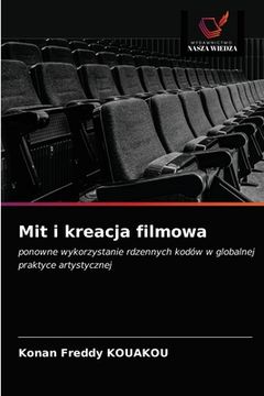 portada Mit i kreacja filmowa (en Polaco)