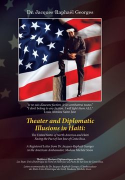 portada Theater and Diplomatic Illusions in Haiti: the United States of North America and Haiti Facing the Pact of San Jose of Costa Rica.: A Registered Lette