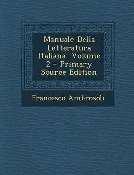 portada Manuale Della Letteratura Italiana, Volume 2 (en Italiano)