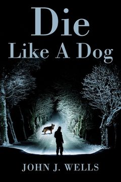 portada Die Like A Dog (en Inglés)