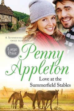 portada Love At The Summerfield Stables Large Print Edition: A Summerfield Village Sweet Romance (en Inglés)