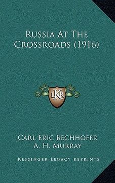 portada russia at the crossroads (1916) (en Inglés)