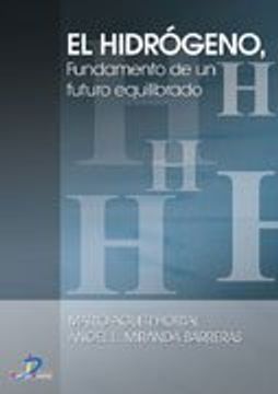 El Hidrógeno: Fundamento de un Futuro Equilibrado