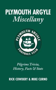 portada Plymouth Argyle Miscellany: Pilgrims Trivia, History, Facts & STATS (en Inglés)