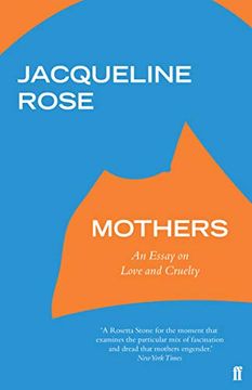 portada Mothers: An Essay on Love and Cruelty (en Inglés)