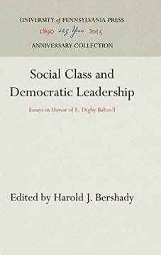 portada Social Class and Democratic Leadership: Essays in Honor of E. Digby Baltzell (University of Pennsylvania Press) (en Inglés)