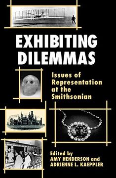 portada Exhibiting Dilemmas: Exhibiting Dilemmas: Issues of Representation at the Smithsonian (en Inglés)