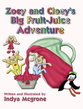 portada Zoey and Cloey's Big Fruit - Juice Adventure (en Inglés)